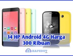 14 HP Android 4G Harga 300 Ribuan