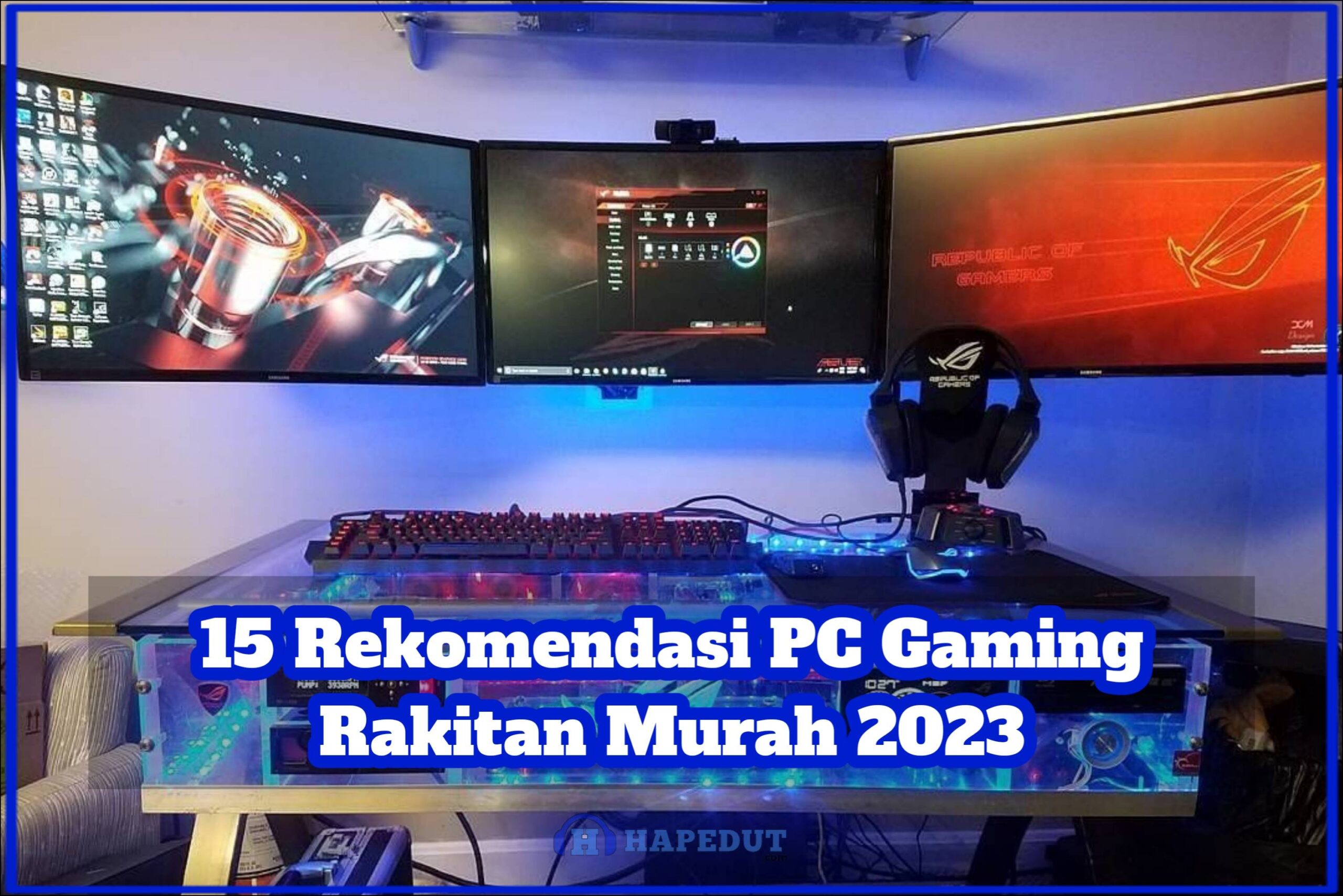 15 Rekomendasi PC Gaming Rakitan Murah 2023