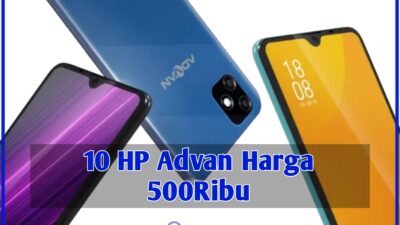 10 HP Advan Harga 500Ribu : Hapedut