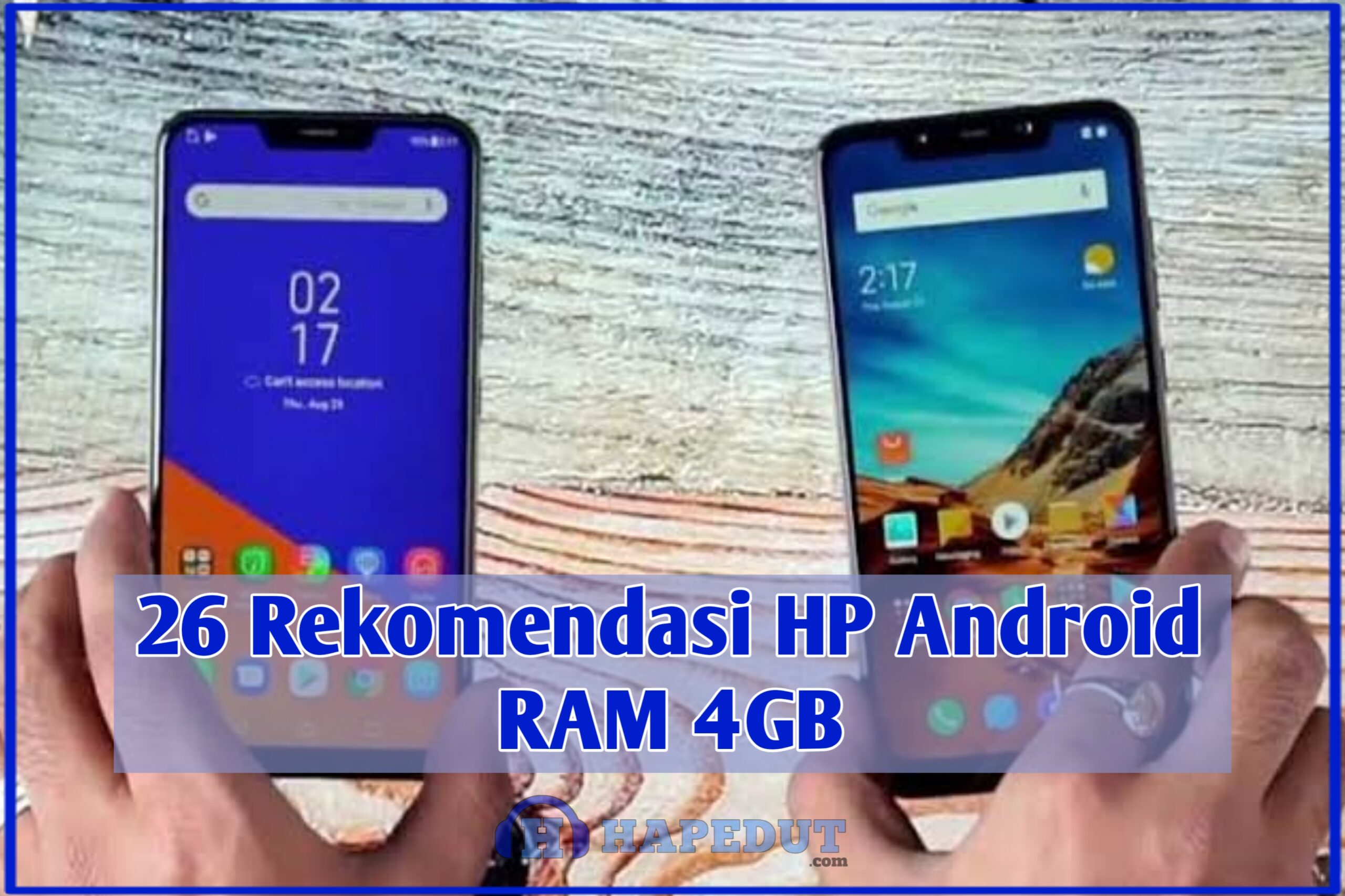 26 Rekomendasi HP Android RAM 4GB : Hapedut