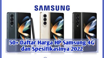 50+ Daftar Harga HP Samsung 4G dan Spesifikasinya 2022 : Hapedut
