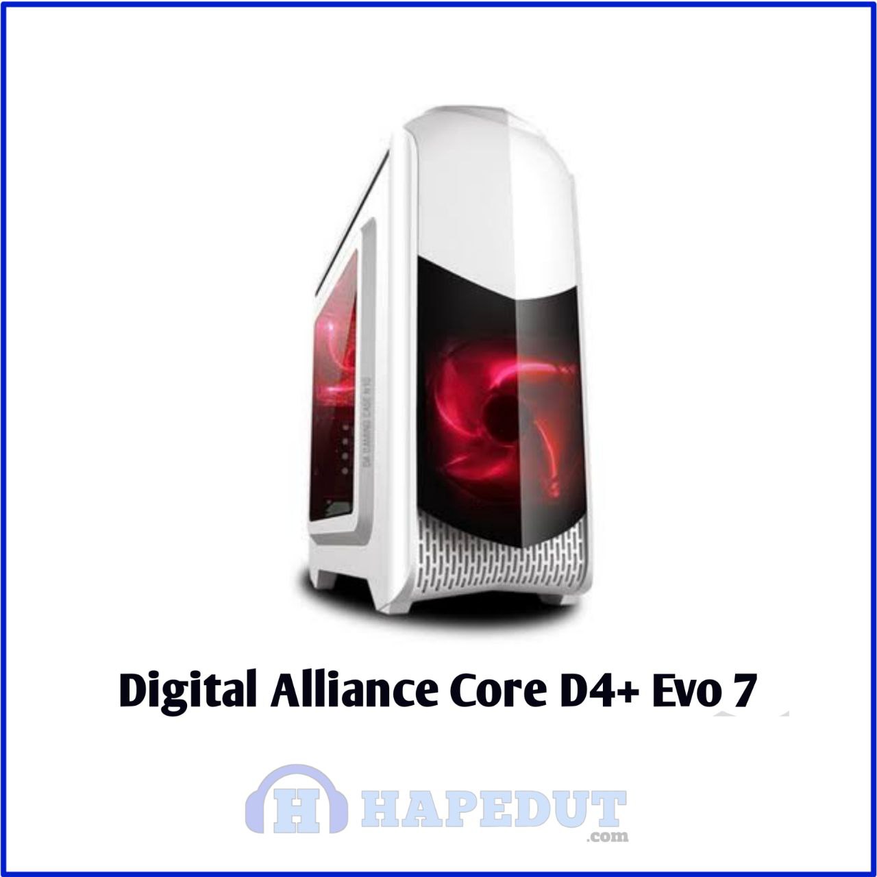 Digital Alliance Core D4+ Evo 7 : Hapedut