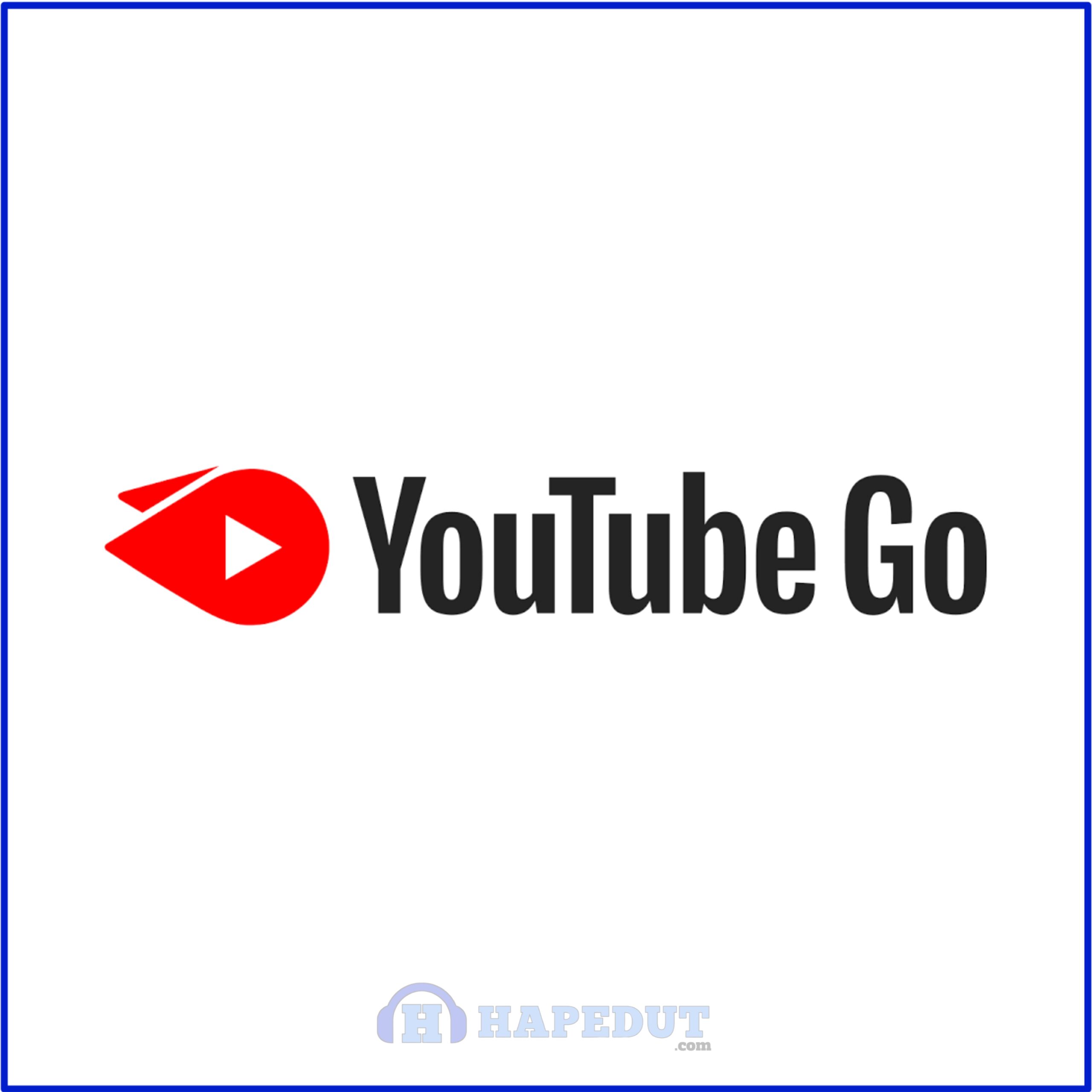 YouTube Go : Hspedut